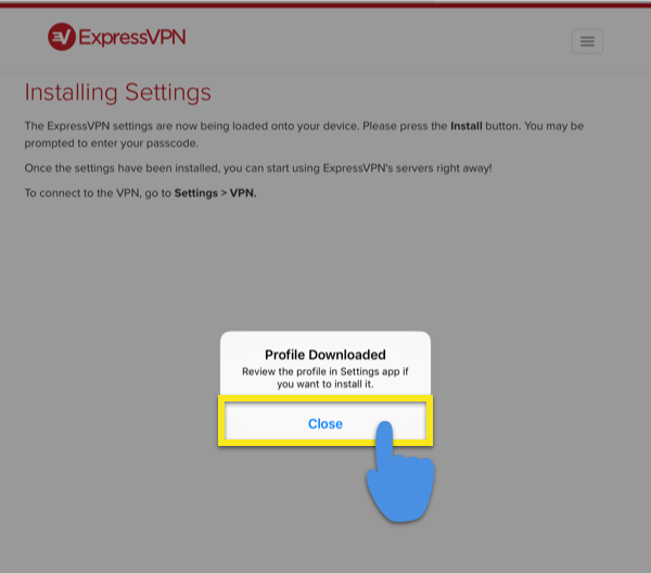 Profil ExpressVPN telah diunduh ke perangkat Anda.