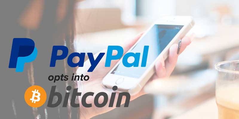 PayPal เลือกใช้การชำระเงิน Bitcoin ผ่าน BitPay, Coinbase และ GoCoin