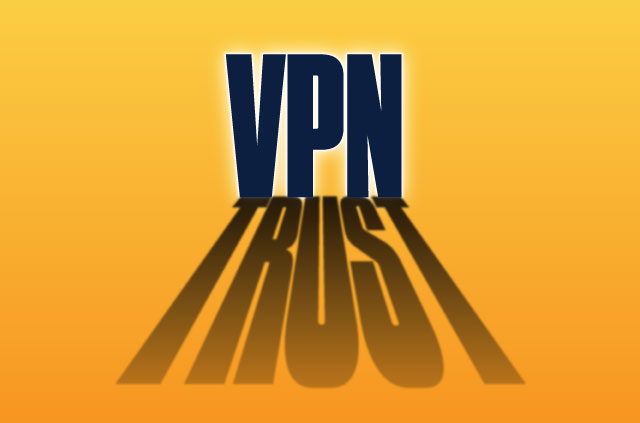 Kenapa anda boleh mempercayai VPN